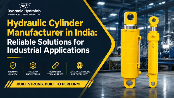 Hydraulic Cylinder Manufacturer in India: Reliable Solutions for Industrial Applications