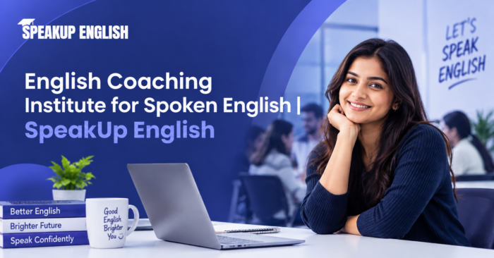 English Coaching Institute for Spoken English | SpeakUp English