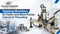 Tapping Machines for Faster and More Precise Industrial Threading