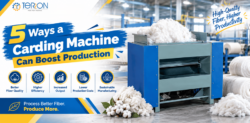 5 Ways a Carding Machine Can Boost Production