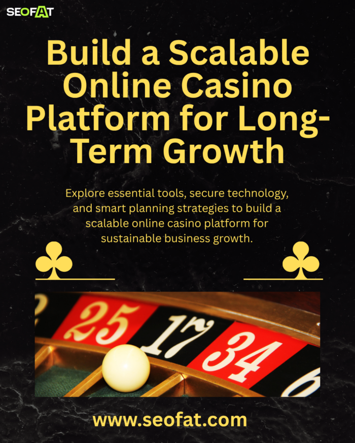 Build a Scalable Online Casino Platform for Sustainable Business Growth
