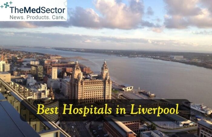 Best Hospitals and Medical Clinics in Liverpool, Merseyside, England, UK