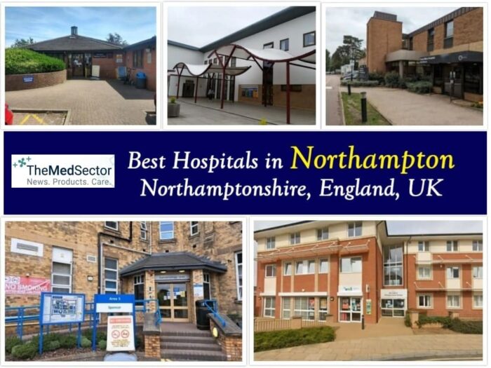 Best Hospitals and Medical Clinics in Northampton, Northamptonshire, England, UK
