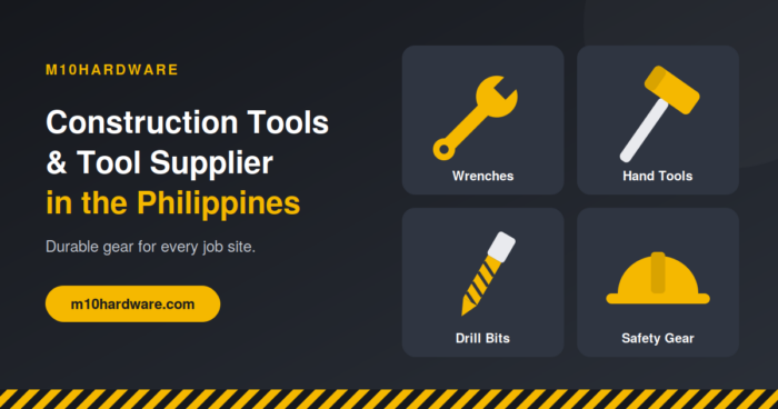 M10hardware: How to Choose Construction Tools and a Tool Supplier You Can Trust in the Philippines