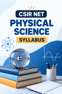 CSIR NET Physical Science Syllabus 2026 – Preparation Guide
