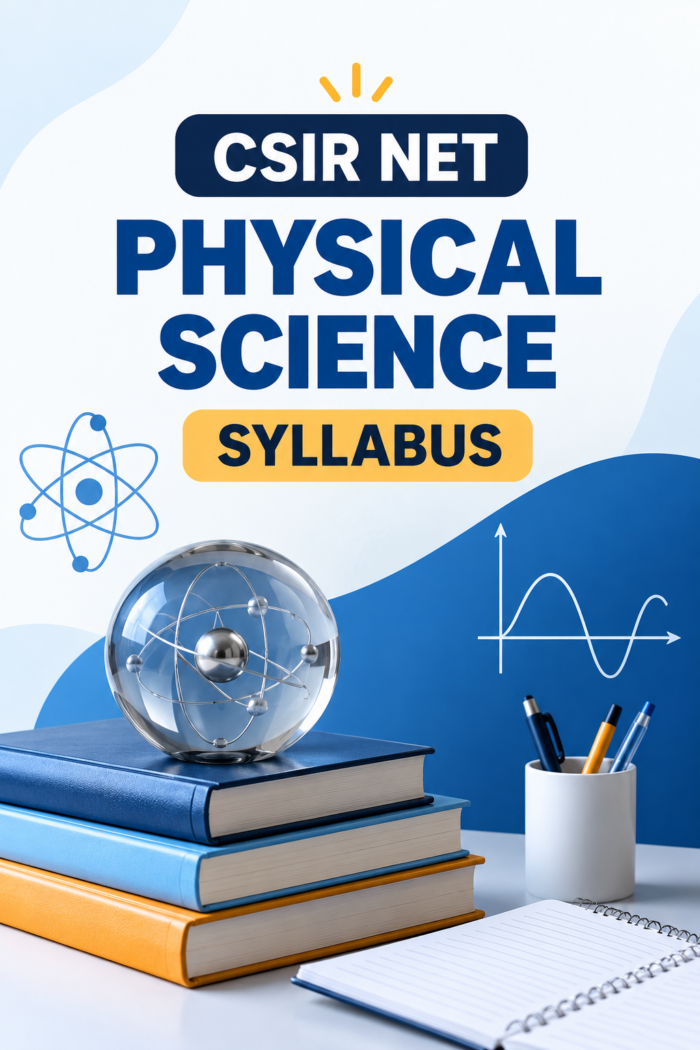 CSIR NET Physical Science Syllabus 2026 – Preparation Guide