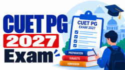 CUET PG 2027: Plan Your Preparation with Confidence!