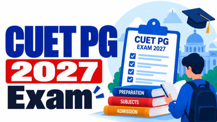 CUET PG 2027: Plan Your Preparation with Confidence!