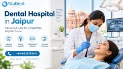 Dental Hospital in Jaipur – Trusted Care at YouDent Hospital