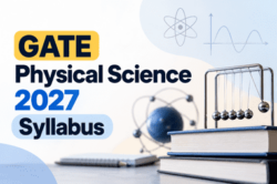 GATE Physical Science 2027 – Syllabus & Preparation Guide