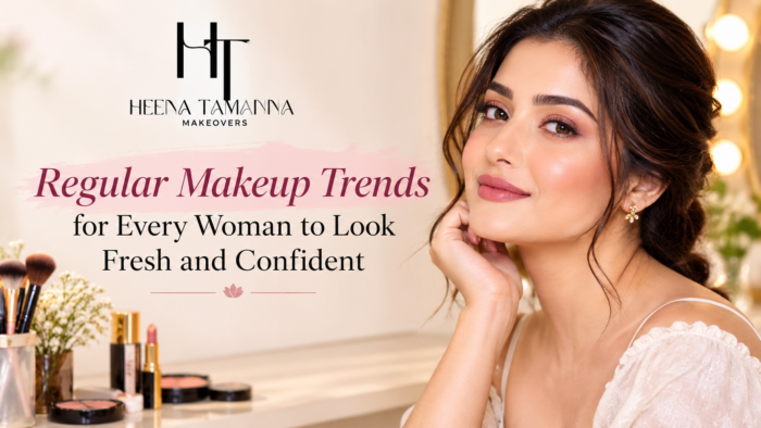 Regular Makeup Trends for Every Woman to Look Fresh and Confident