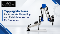 Tapping Machines for Accurate Threading and Reliable Industrial Performance